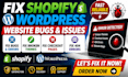 fix shopify wordpress website bugs fix broken themes checkout pages 404 errors