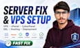 fix server errors, manage vps, hosting, SSL, and website deployment
