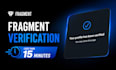 approve fragment verification instant fragment verification in less than 30min