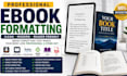 do ebook formatting kindle formatting epub formatting and kdp ebook formatting