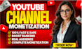 grow your youtube channel to monetization