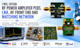 design rf power amplifier pcbs, lna, rf front end and matching network