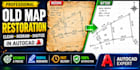 redraw, digitize and clean land survey maps in autocad