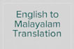 manually translate english to malayalam in kerala dialect