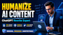 humanize ai content and rewrite chatgpt text naturally
