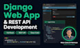 build a full django web app and rest API with python