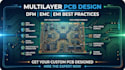 design multilayer pcb with dfm emc and emi best practices