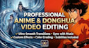 edit your donghua and anime videos