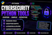 create custom python cybersecurity tools and scripts