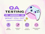 qa test your PC, mobile, VR game