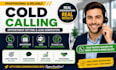 cold calling, lead qualification, and appointment booking