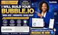 build bubble io web app, website, bubble saas mvp