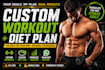 create a custom workout and diet plan for your fitness goals