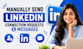 send linkedin connection requests and messages manually