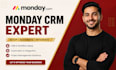 do project management on monday com, monday crm and virtual assistant