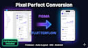 convert figma to flutterflow pixel perfect IOS android app with firebase backend