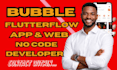 build a flutterflow or bubble io no code mobile app mvp