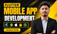 do mobile app development, android, ios app development as a flutter developer