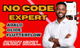 be your expert adalo, glide, and flutterflow app developer