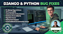 fix django bugs and API issues professionally