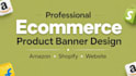 design professional ecommerce product banners