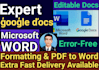 be google docs and word expert for formatting and PDF convergence