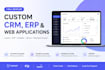 develop custom CRM erp saas mvp ai web application for your business