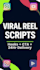 write 4 viral reel scripts with hooks