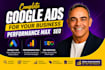 set up and manage google ads, performance max, and SEO