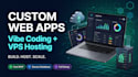 vibe code, fix, and deploy custom web application to a live vps