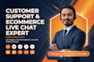 be your dedicated ecommerce customer support specialist