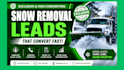 generate exclusive snow removal leads that convert fast