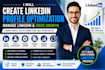create, manage, revamp linkedin profile optimization