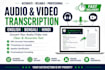 do accurate audio and video transcription