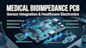 develop medical bioimpedance pcb with sensor integration