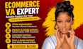 ecommerce virtual assistant for shopify woocommerce wix wordpress amazon ebay