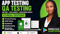 test your app and website for bugs, QA, and usability