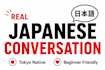 help you practice real japanese conversation with a tokyo native
