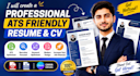 create a professional ats friendly resume and CV