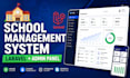 develop custom laravel school management system with admin panel