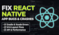 fix react native cli build errors, API issues, and mobile app bugs