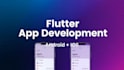 develop custom android and ios mobile apps using flutter
