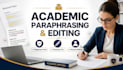 provide professional academic paraphrasing service and editing