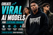 create viral ai models for clothing brands