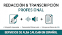 redactar textos, artículos y transcripciones en español