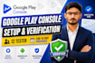 create and verify google play console developer account