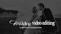 edit your wedding highlight video, teaser, and reels