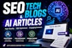 write SEO tech blogs and ai articles
