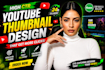 make high CTR you tube thumbnail designs