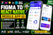 convert figma to react native mobile app UI for android and ios